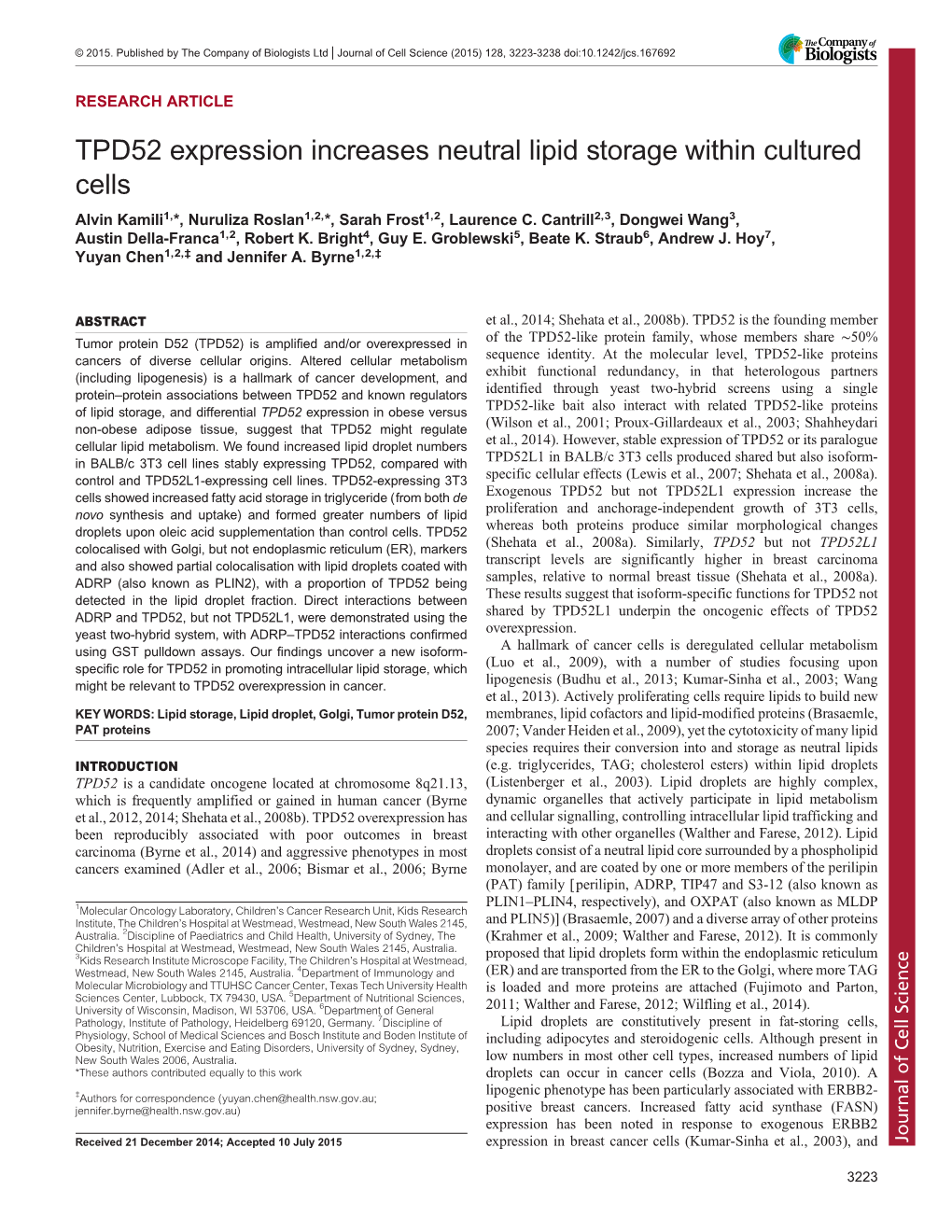 TPD52 Expression Increases Neutral Lipid Storage Within Cultured Cells Alvin Kamili1,*, Nuruliza Roslan1,2,*, Sarah Frost1,2, Laurence C