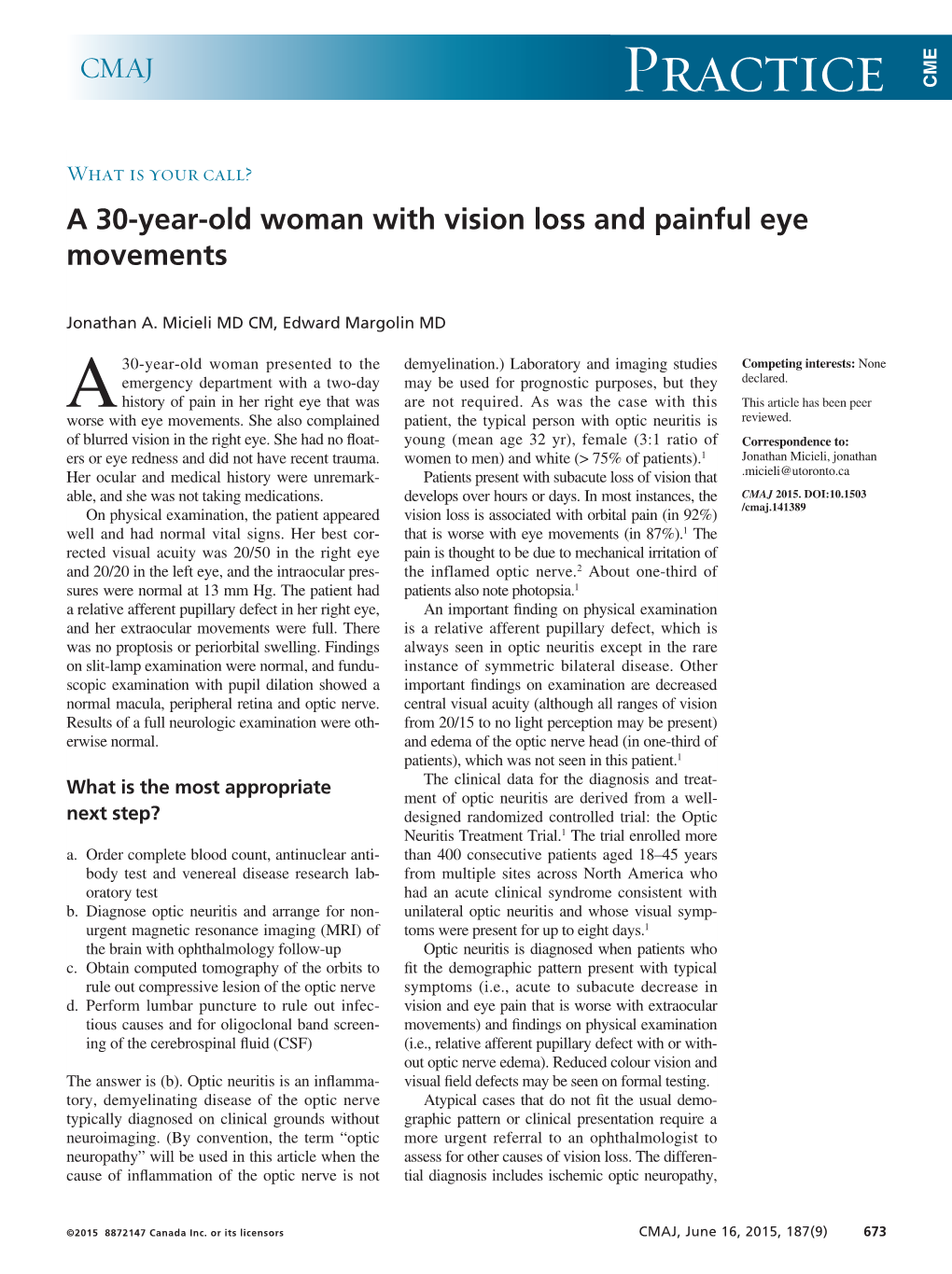 A 30-Year-Old Woman with Vision Loss and Painful Eye Movements