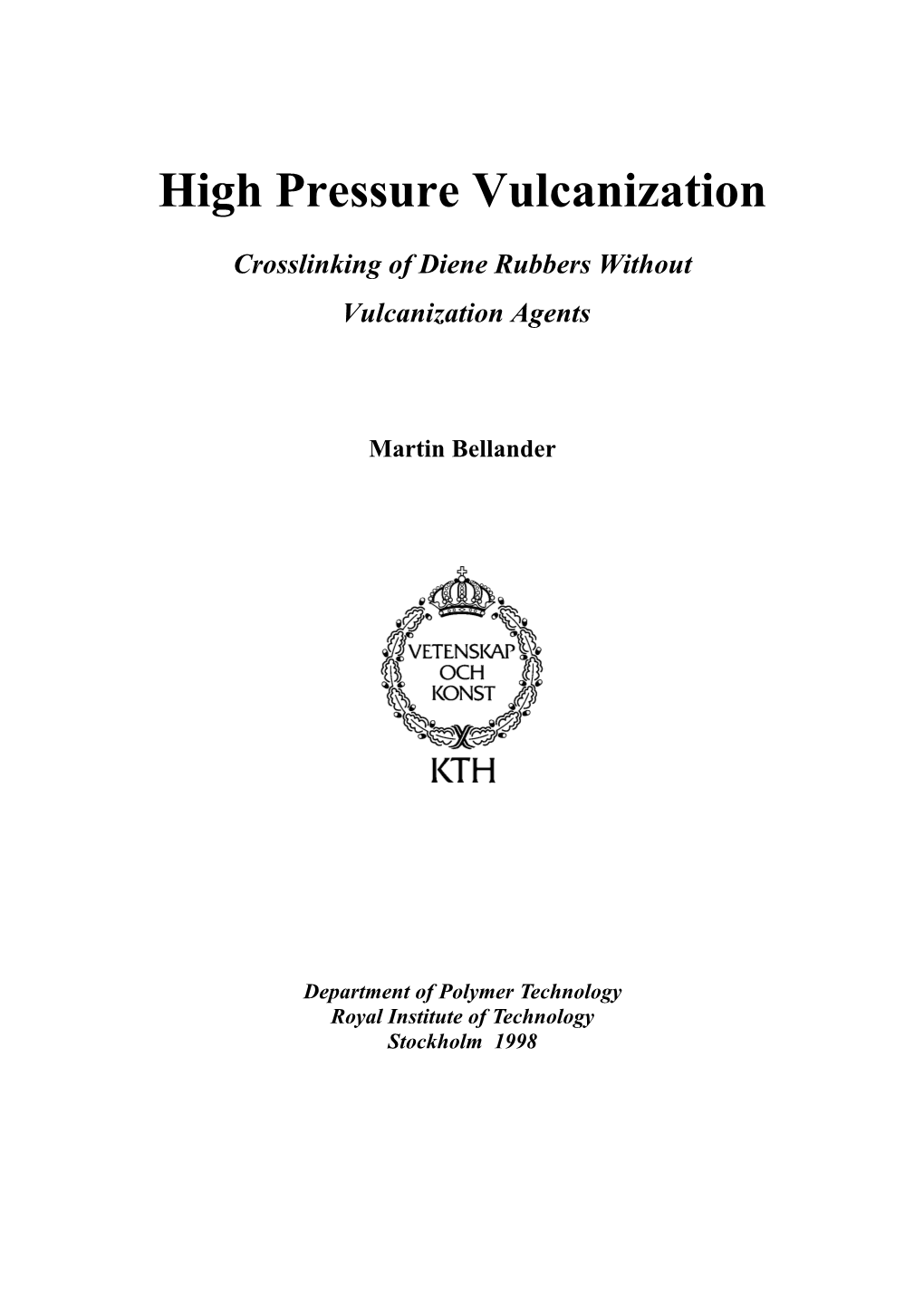 High Pressure Vulcanization