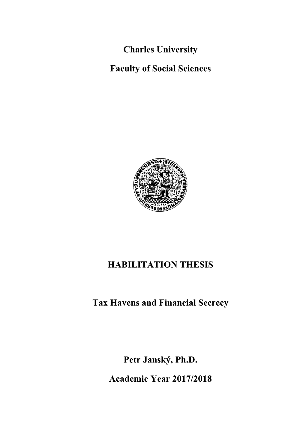 Charles University Faculty of Social Sciences HABILITATION THESIS