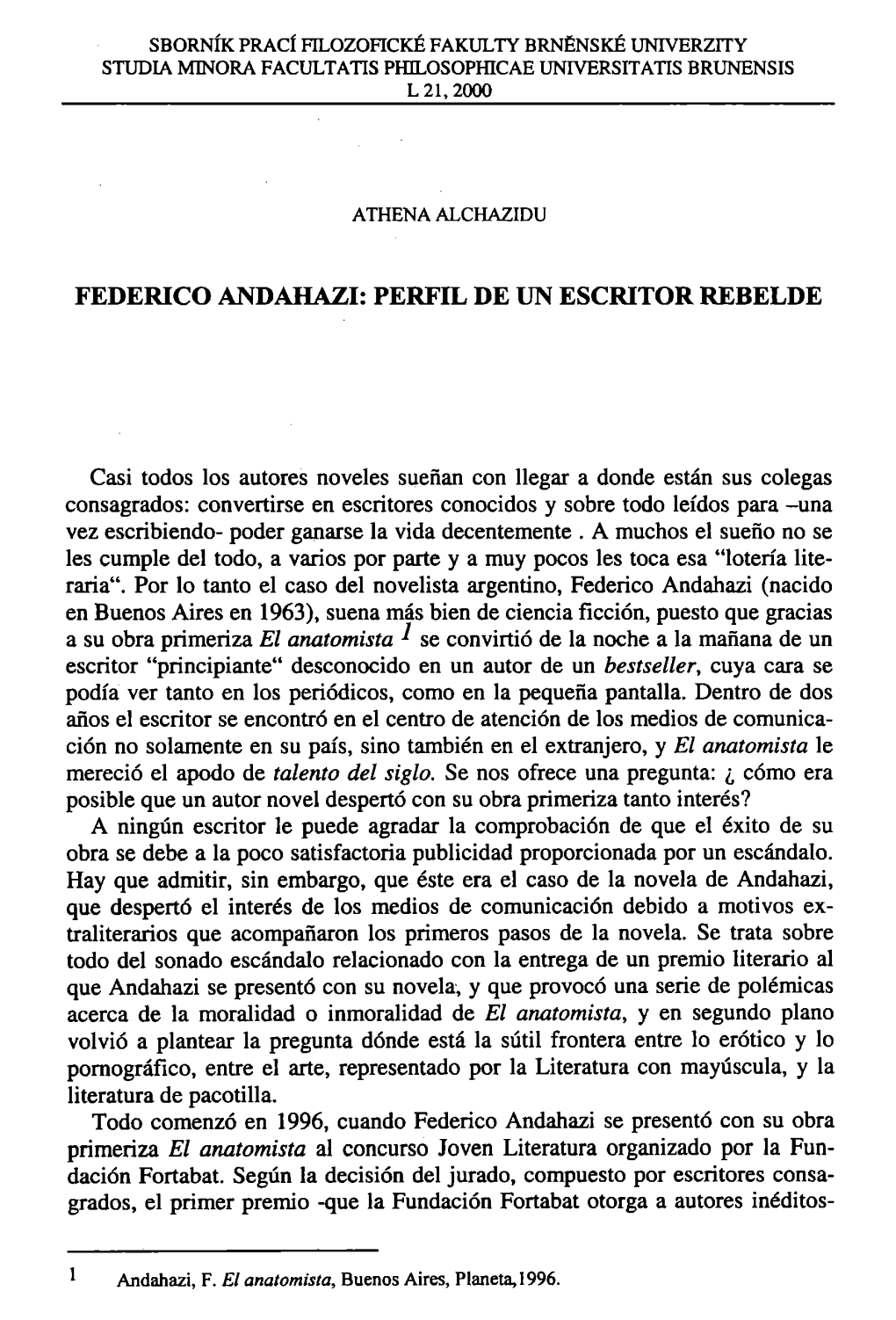 Federico Andahazi: Perfil De Un Escritor Rebelde