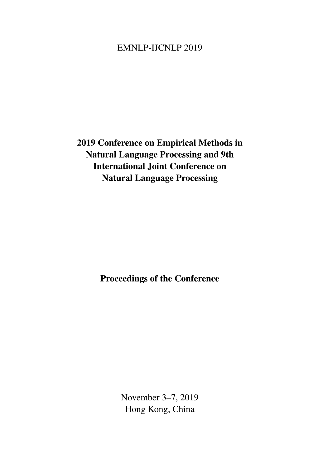 Proceedings of the 2019 Conference on Empirical Methods in Natural