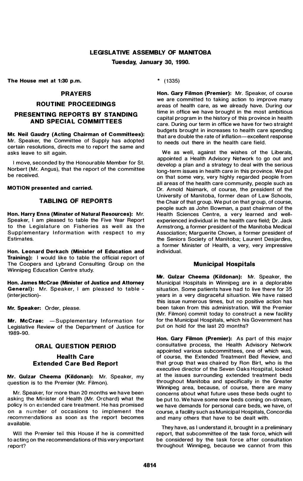 LEGISLATIVE ASSEMBLY of MANITOBA Tuesday, January 30, 1990
