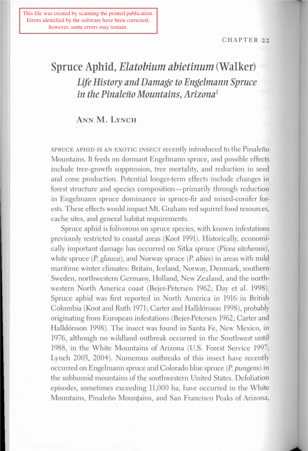 Spruce Aphid, Elatobium Abietinum (Walker) Life History and Damage to Engelinanu Spruce in the Pinaleño Mountains, Arizona'