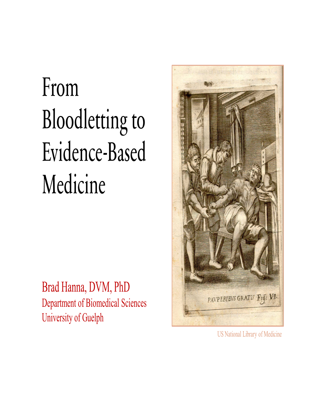 From Bloodletting to Evidence-Based Medicine