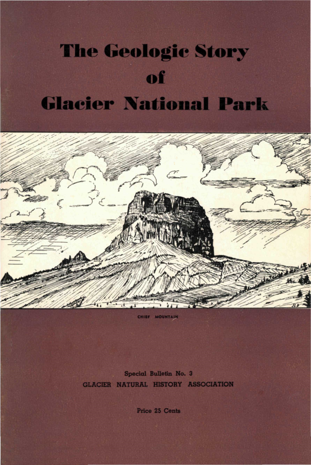 The Geologic Story of Glacier National Park