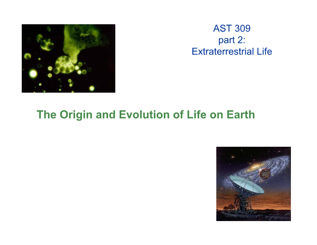 The Origin and Evolution of Life on Earth Overview