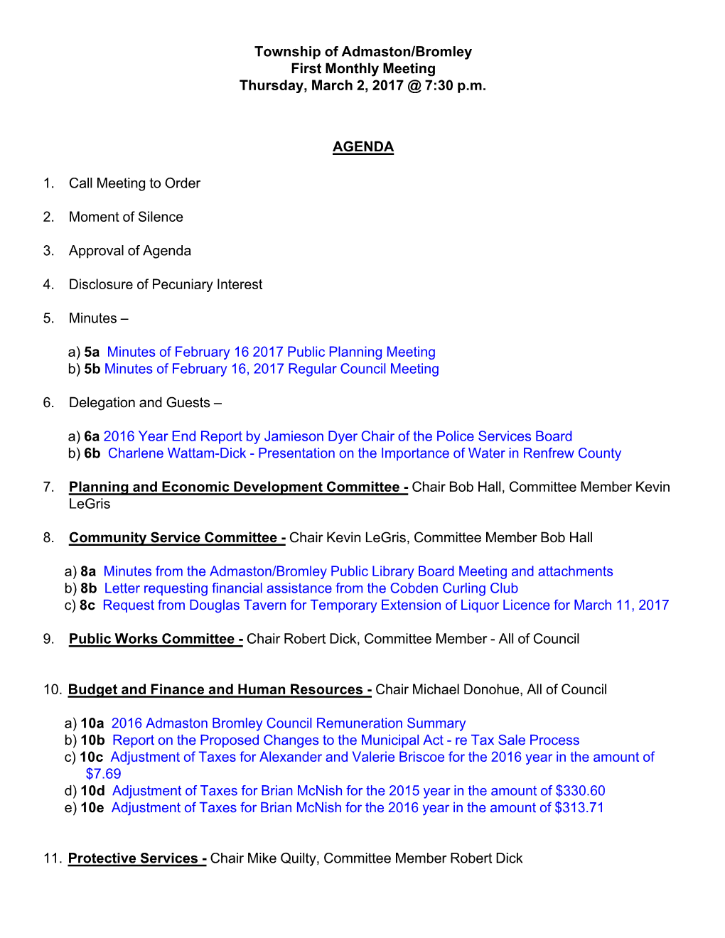 Township of Admaston/Bromley First Monthly Meeting Thursday, March 2, 2017 @ 7:30 P.M