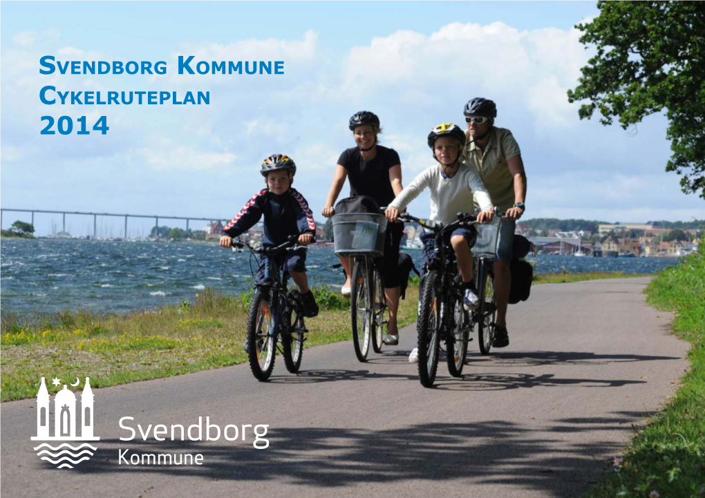 Svendborg Kommune Cykelruteplan 2014 Svendborg Kommune Cykelruteplan