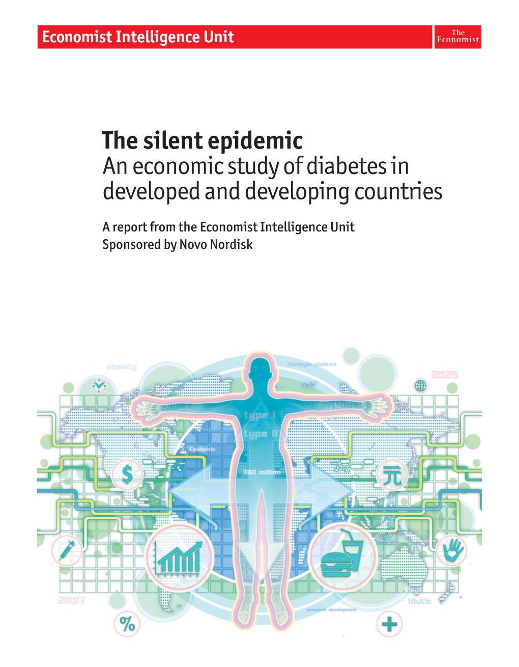 The Silent Epidemic an Economic Study of Diabetes in Developed and Developing Countries