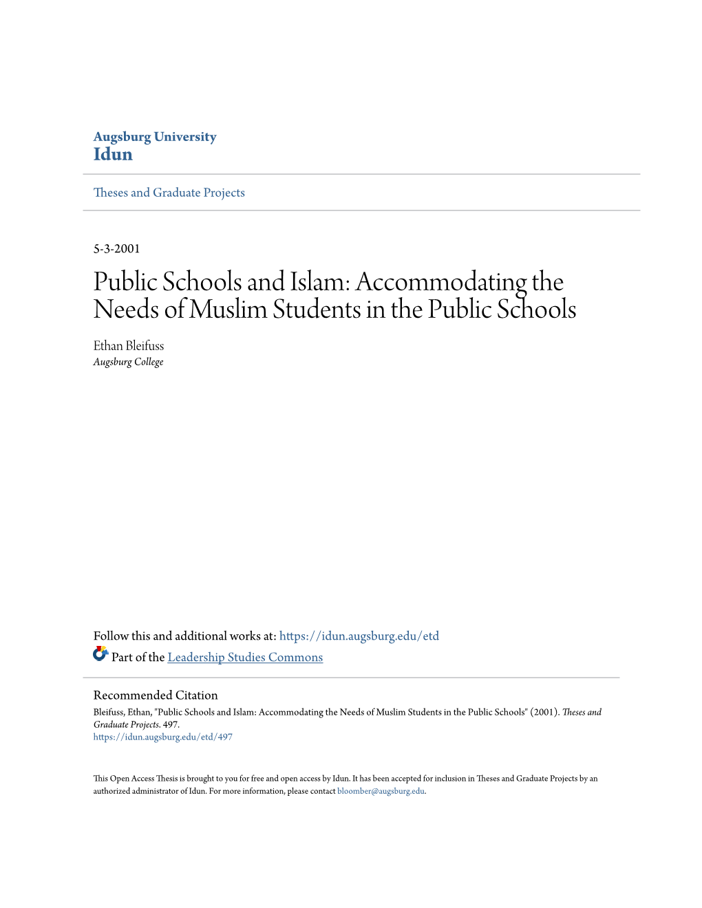 Public Schools and Islam: Accommodating the Needs of Muslim Students in the Public Schools Ethan Bleifuss Augsburg College