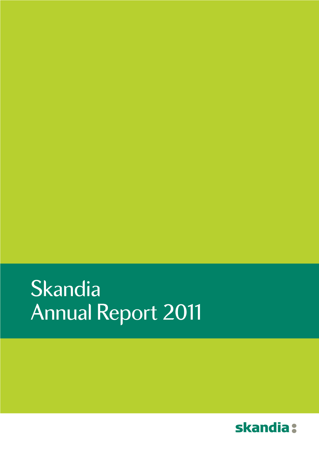 Skandia Annual Report 2011 Board of Directors’ Report