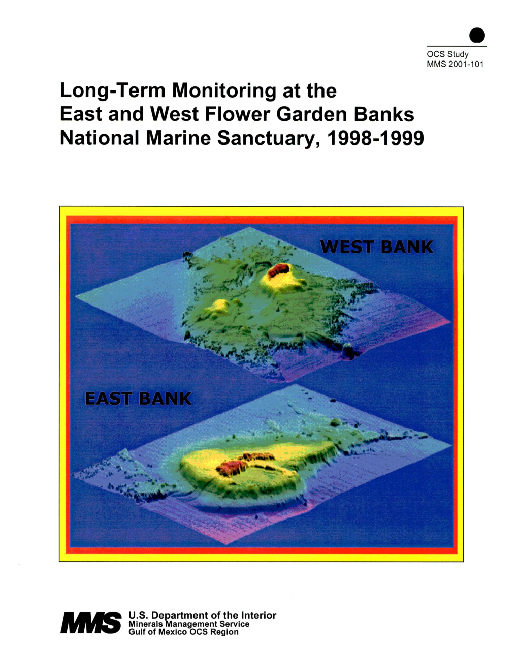 Long-Term Monitoring at the East and West Flower Garden Banks National Marine Sanctuary, 1998-1999