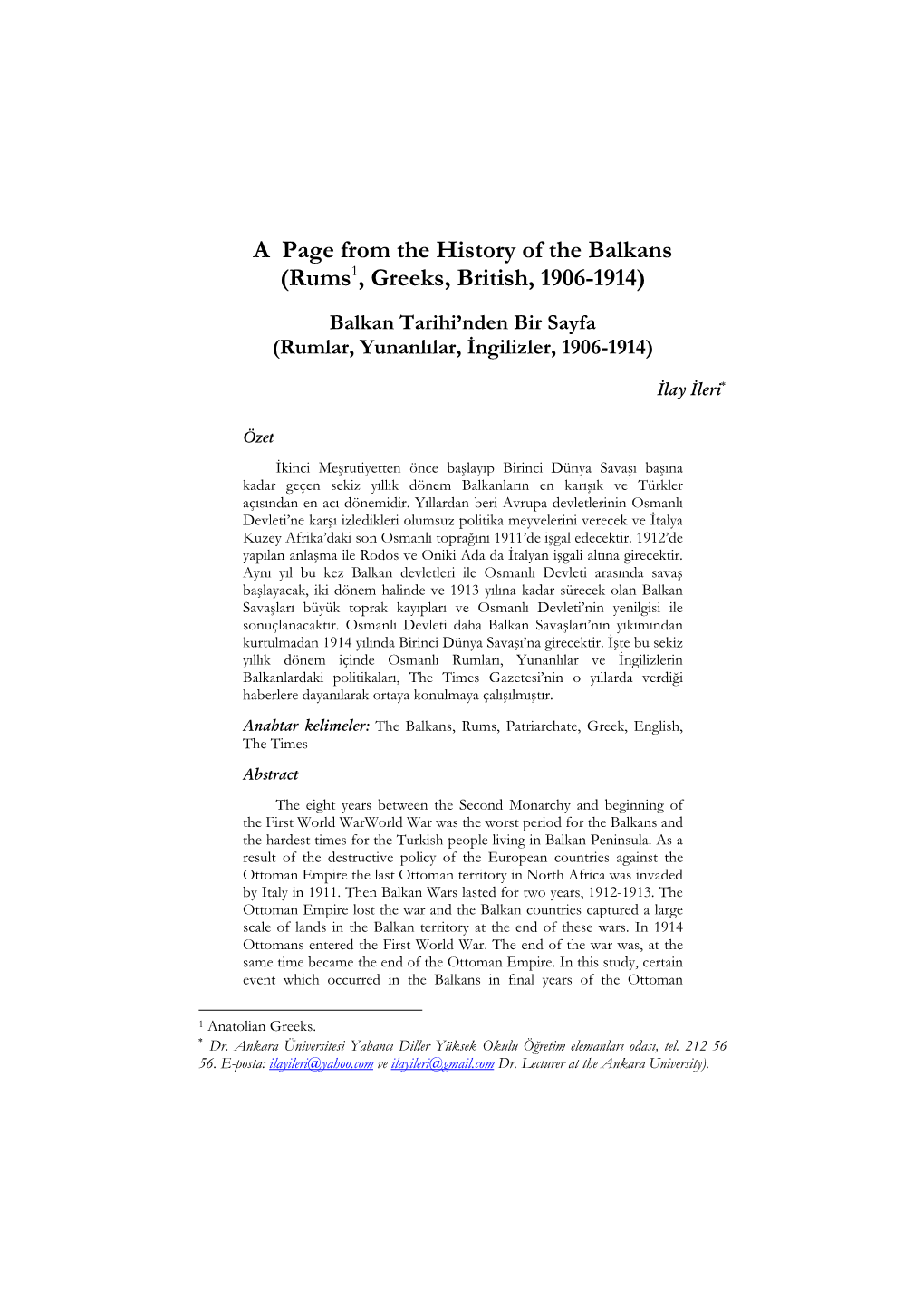 Rums1, Greeks, British, 1906-1914) Balkan Tarihi’Nden Bir Sayfa (Rumlar, Yunanlılar, İngilizler, 1906-1914)
