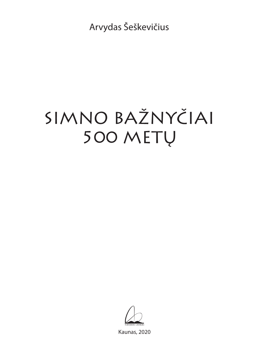 Seskevicius--SIMNO BAZNYCIAI 500 Visas.Indd