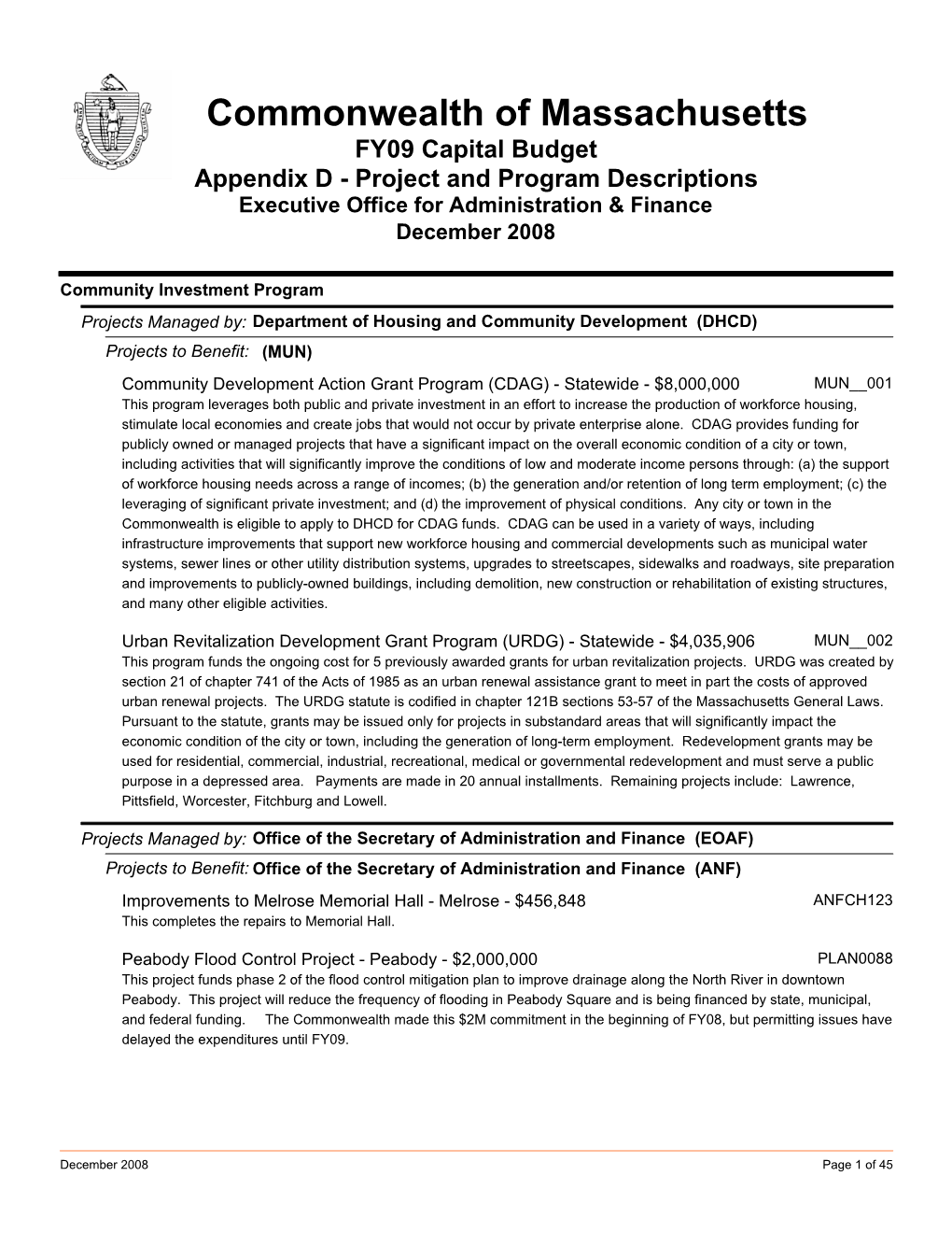 Commonwealth of Massachusetts FY09 Capital Budget Appendix D - Project and Program Descriptions Executive Office for Administration & Finance December 2008