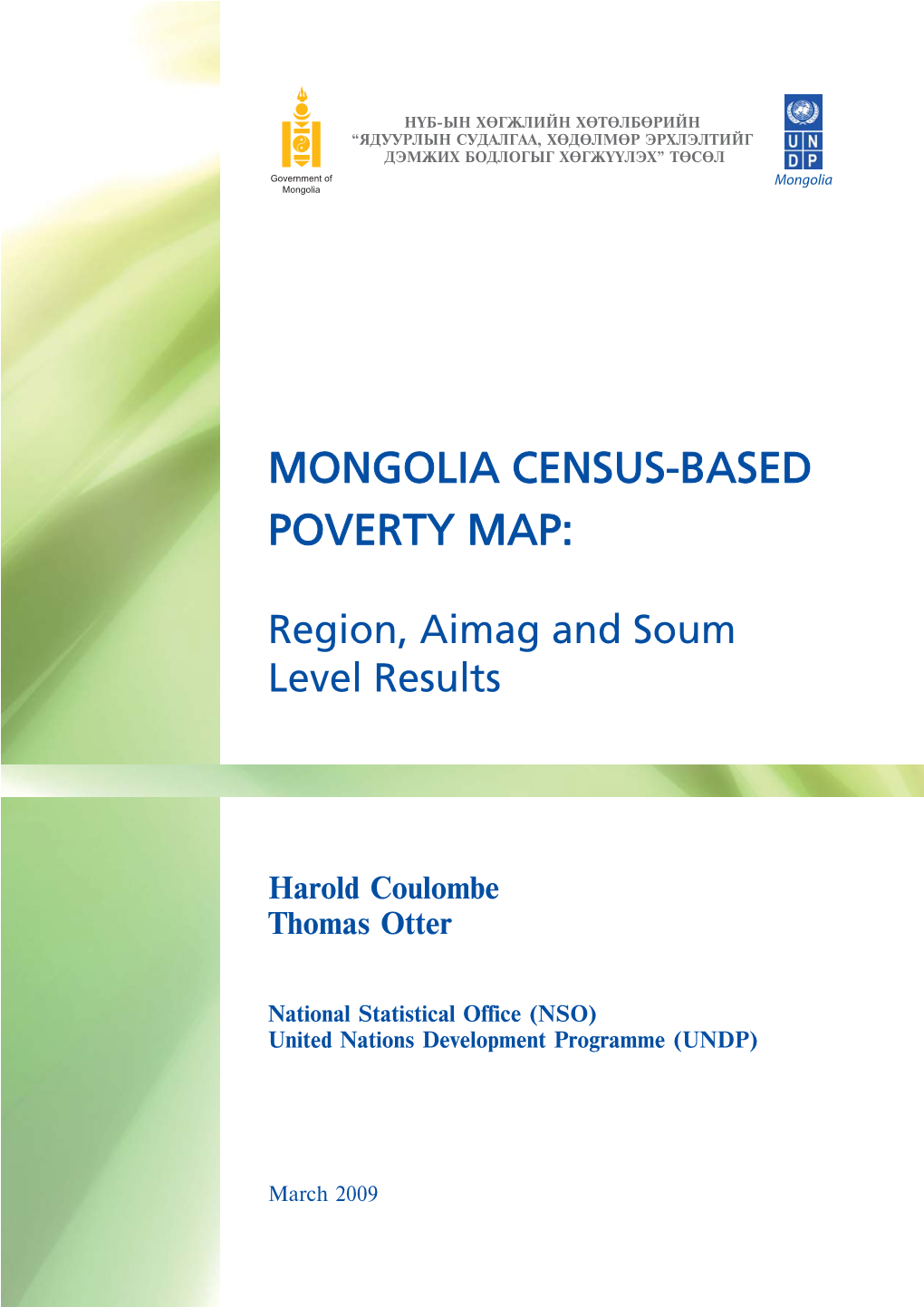MONGOLIA CENSUS-BASED POVERTY MAP: Region, Aimag and Soum Level Results