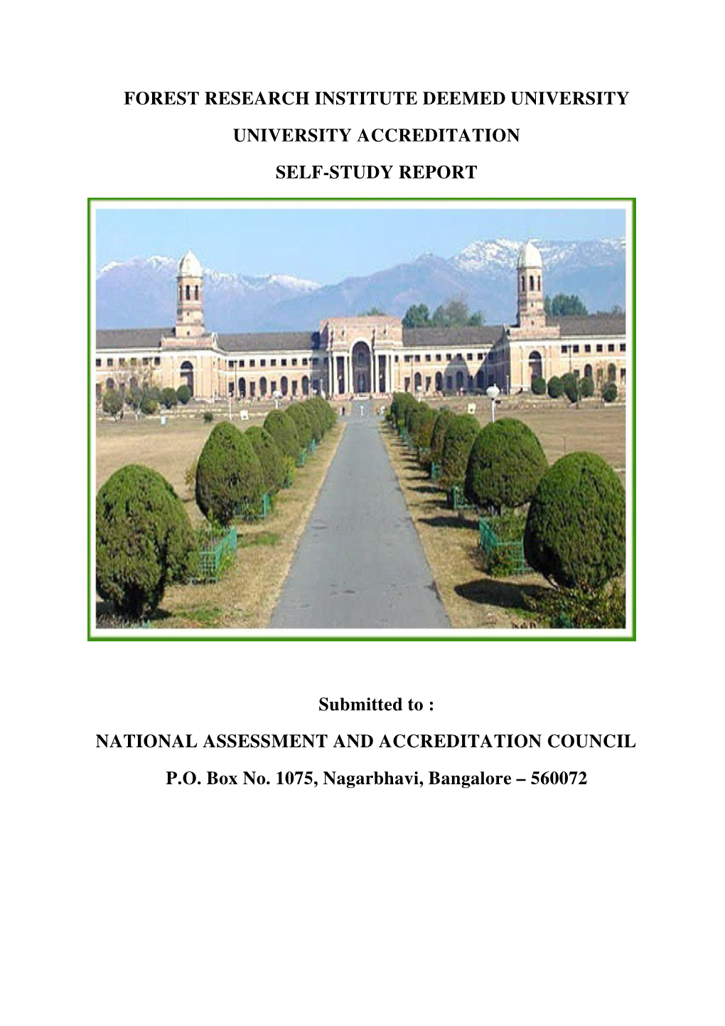 Self Study Report of FRI Deemed University for NAAC Accreditation