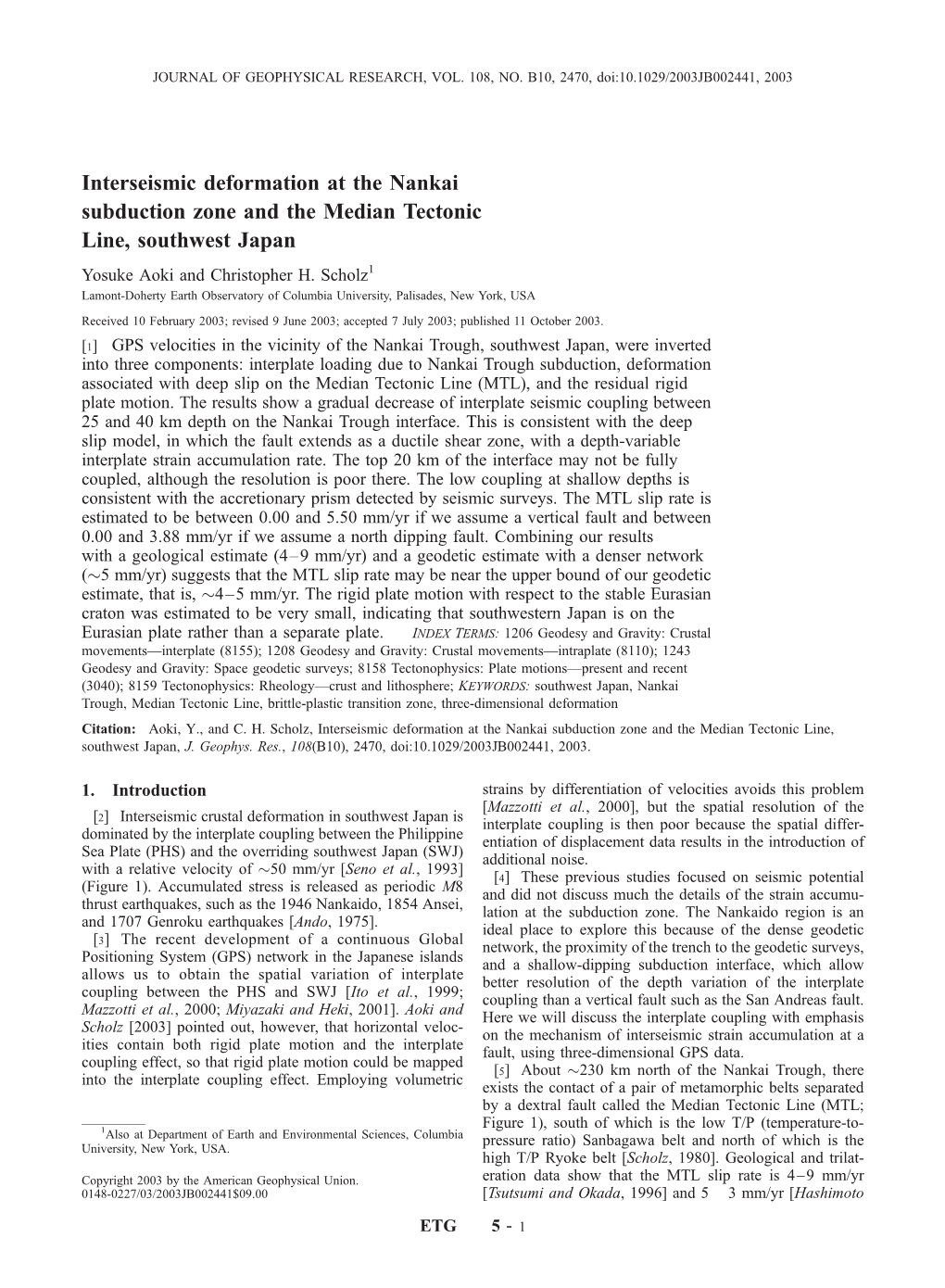 Interseismic Deformation at the Nankai Subduction Zone and the Median Tectonic Line, Southwest Japan Yosuke Aoki and Christopher H