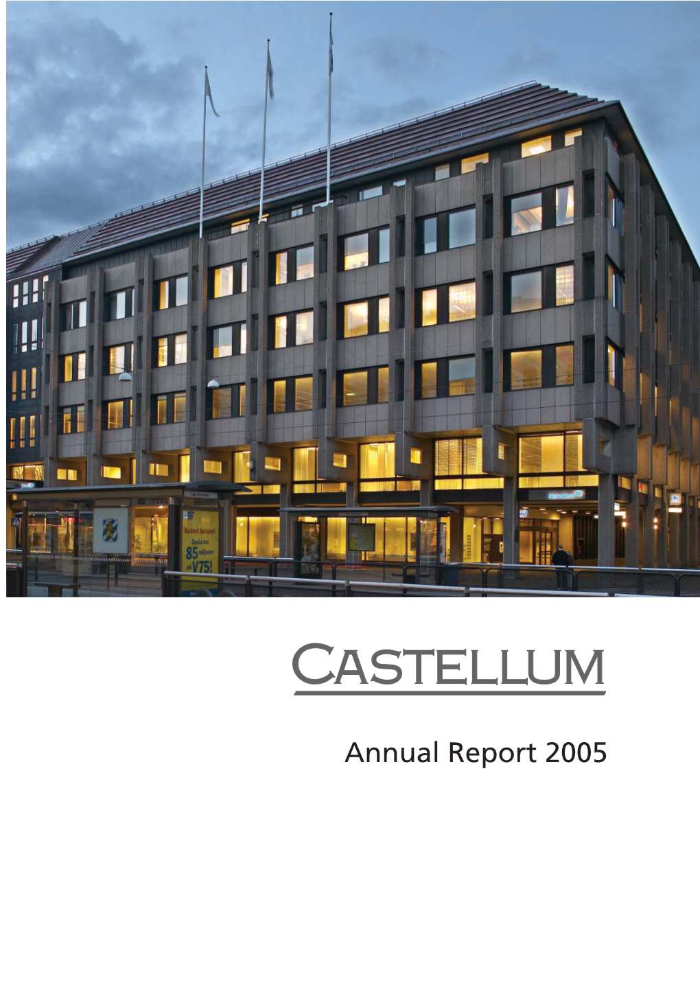 Annual Report 2005 Contents 1 Year Summary E 2 CEO’S Comments 4 Real Estate Companies – a General Description