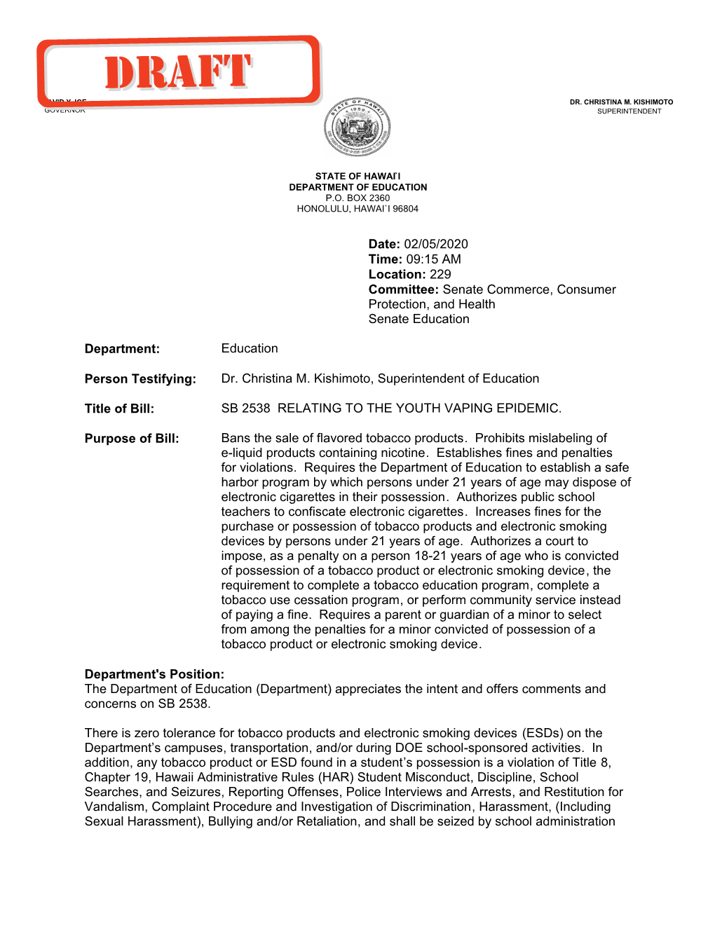 02/05/2020 Time: 09:15 AM Location: 229 Committee: Senate Commerce, Consumer Protection, and Health Senate Education