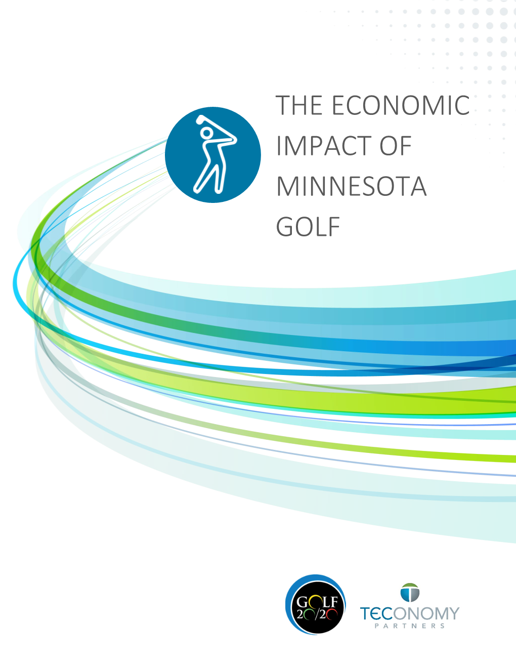 The Economic Impact of Minnesota Golf