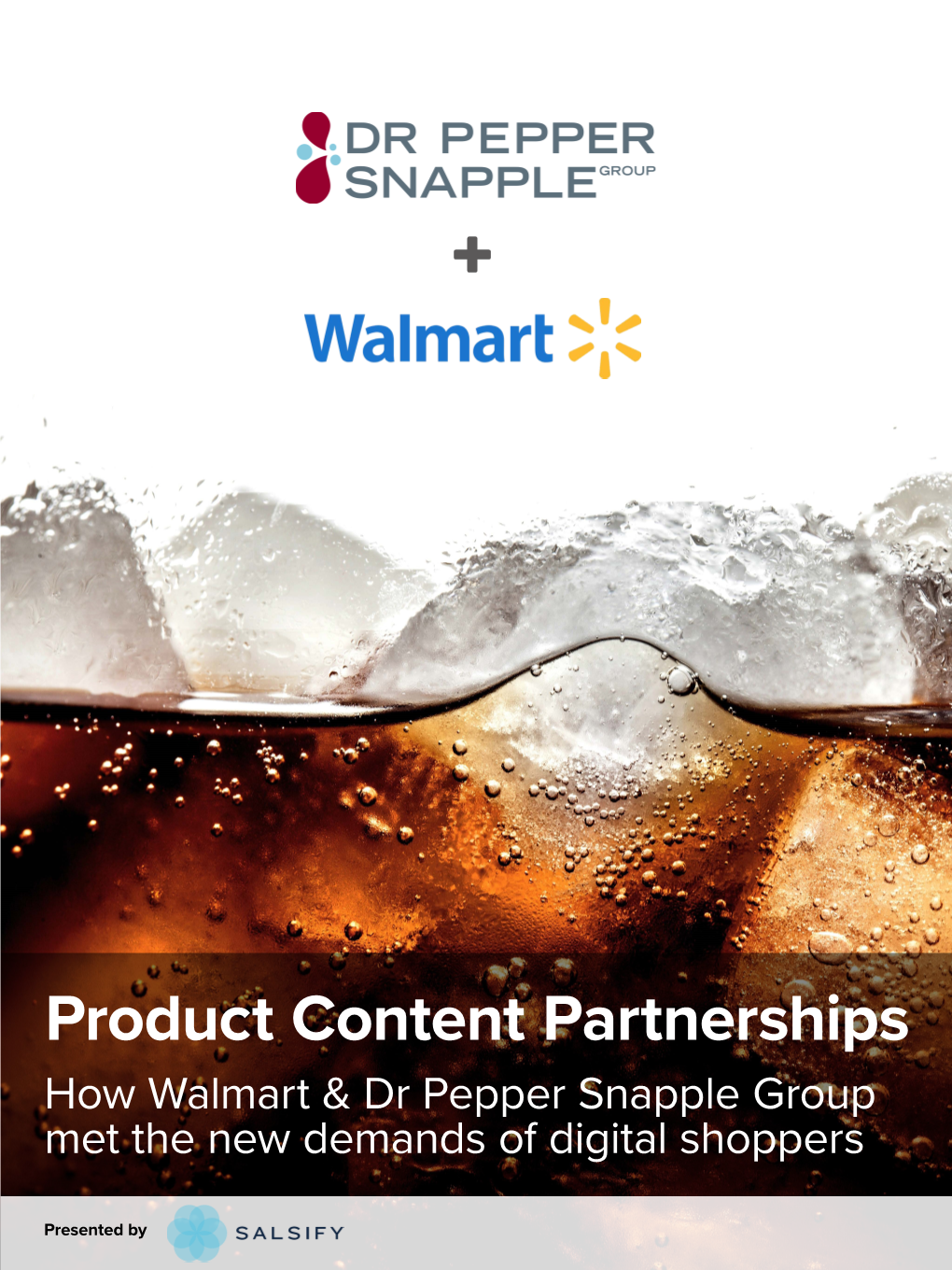 How Walmart & Dr Pepper Snapple Group Met the New Demands Of