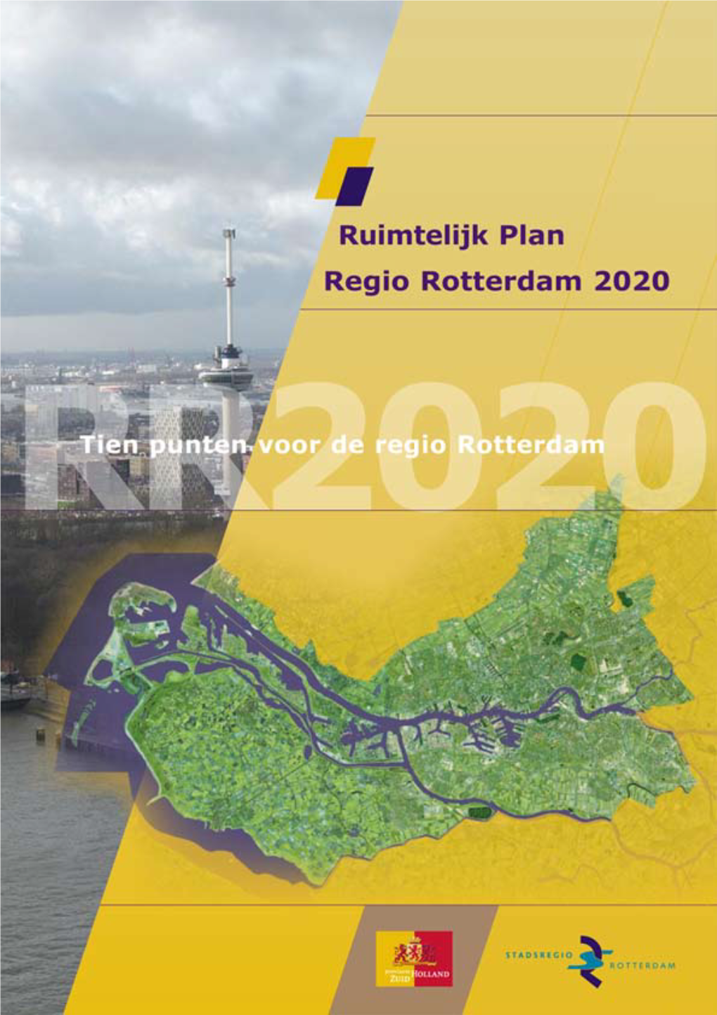 Ruimtelijk Plan Regio Rotterdam 2020