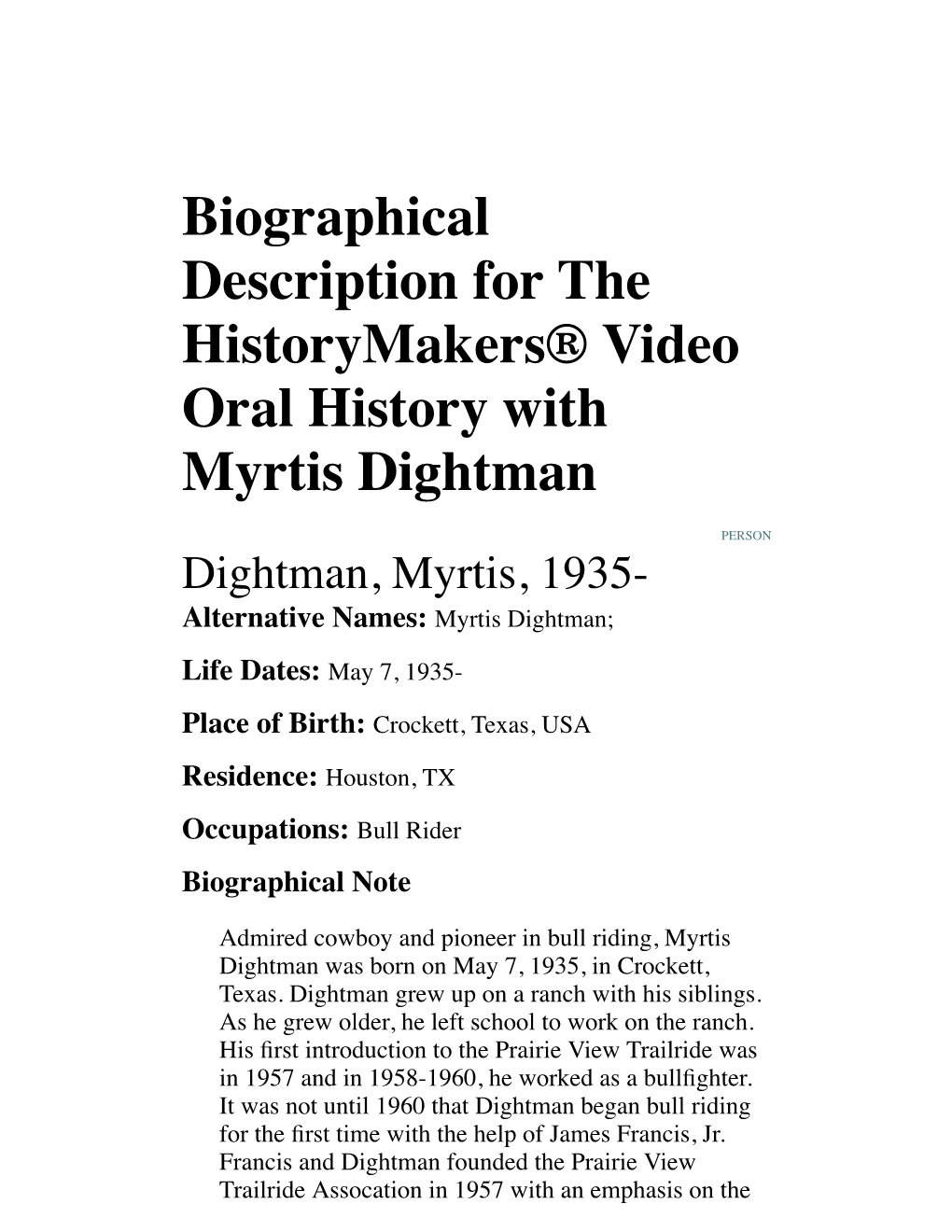 Biographical Description for the Historymakers® Video Oral History with Myrtis Dightman