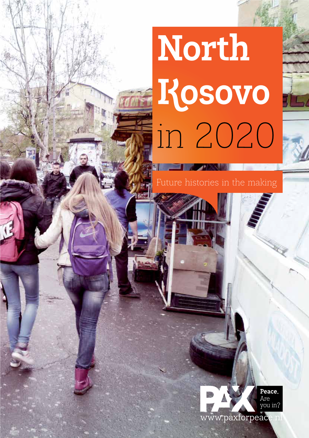 North Kosovo 2020: Future Histories in the Making