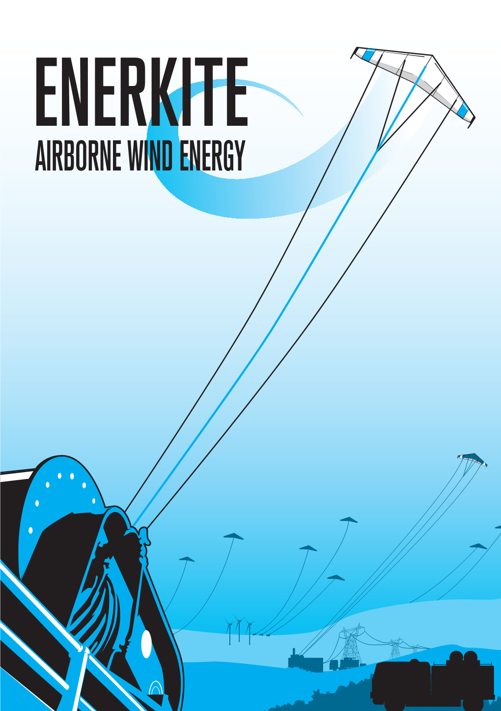 Airborne Wind Energy Enerkite Start! Using Strong and Consistent High Altitude Winds with Fully Automated and Tethered Kitesystems