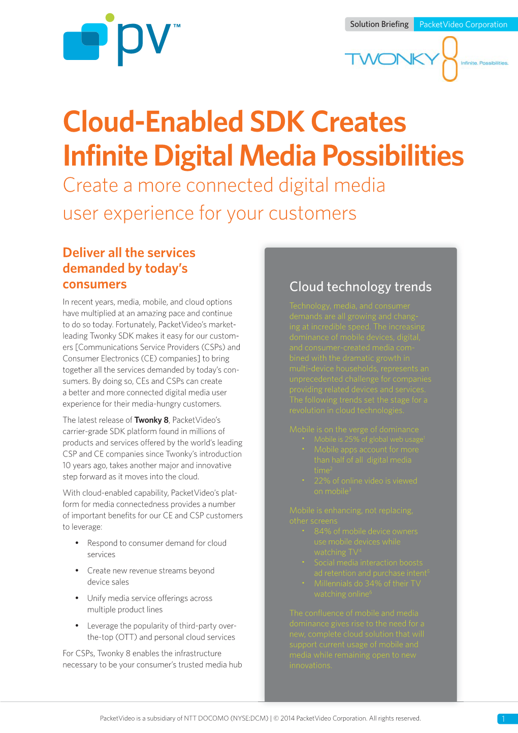 Cloud-Enabled SDK Creates Infinite Digital Media Possibilities Create a More Connected Digital Media User Experience for Your Customers