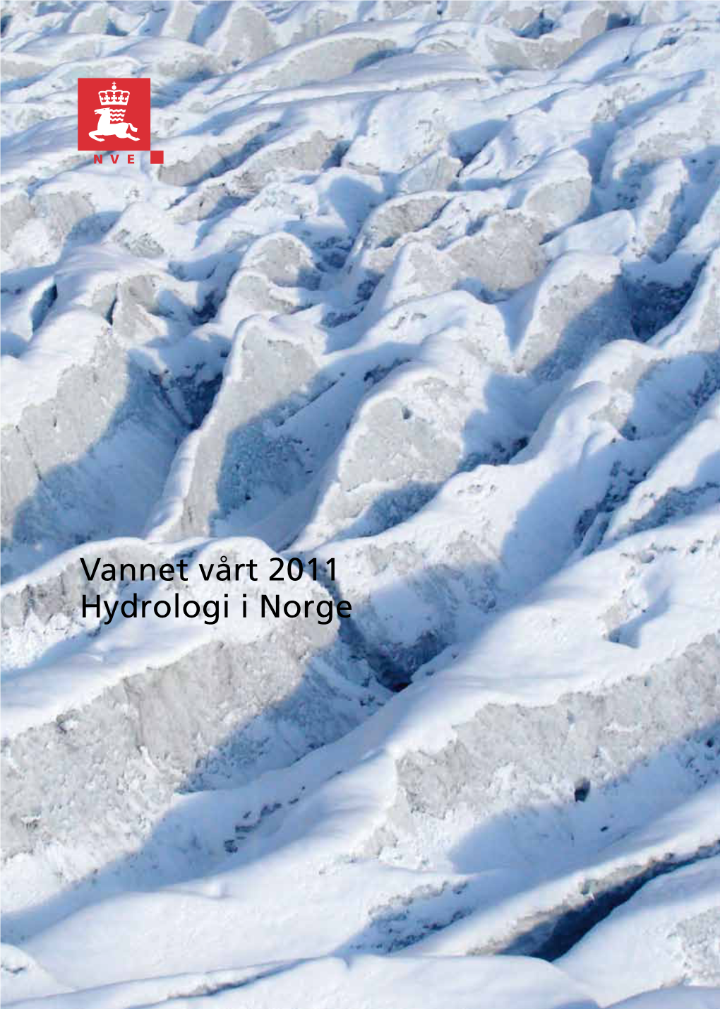 Vannet Vårt 2011 Hydrologi I Norge