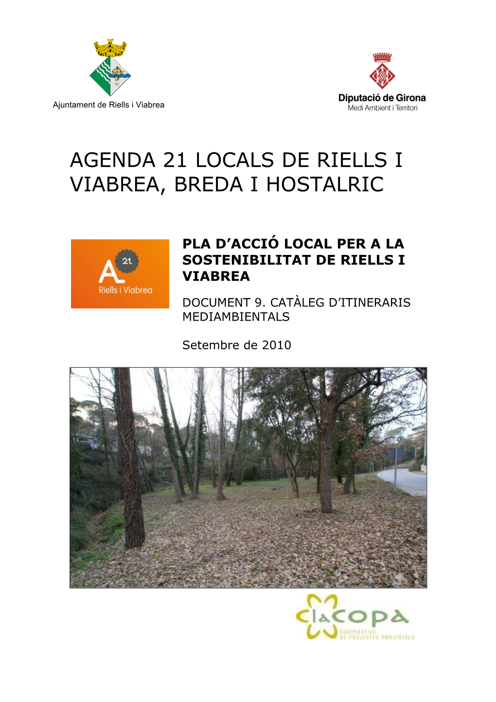Agenda 21 Locals De Riells I Viabrea, Breda I