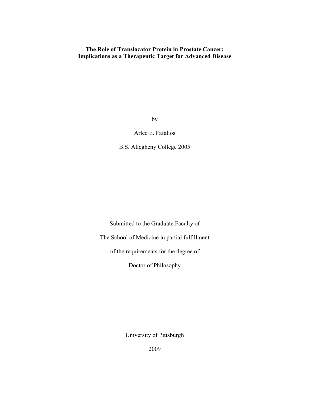 The Role of Translocator Protein in Prostate Cancer: Implications As a Therapeutic Target for Advanced Disease by Arlee E. Fafa