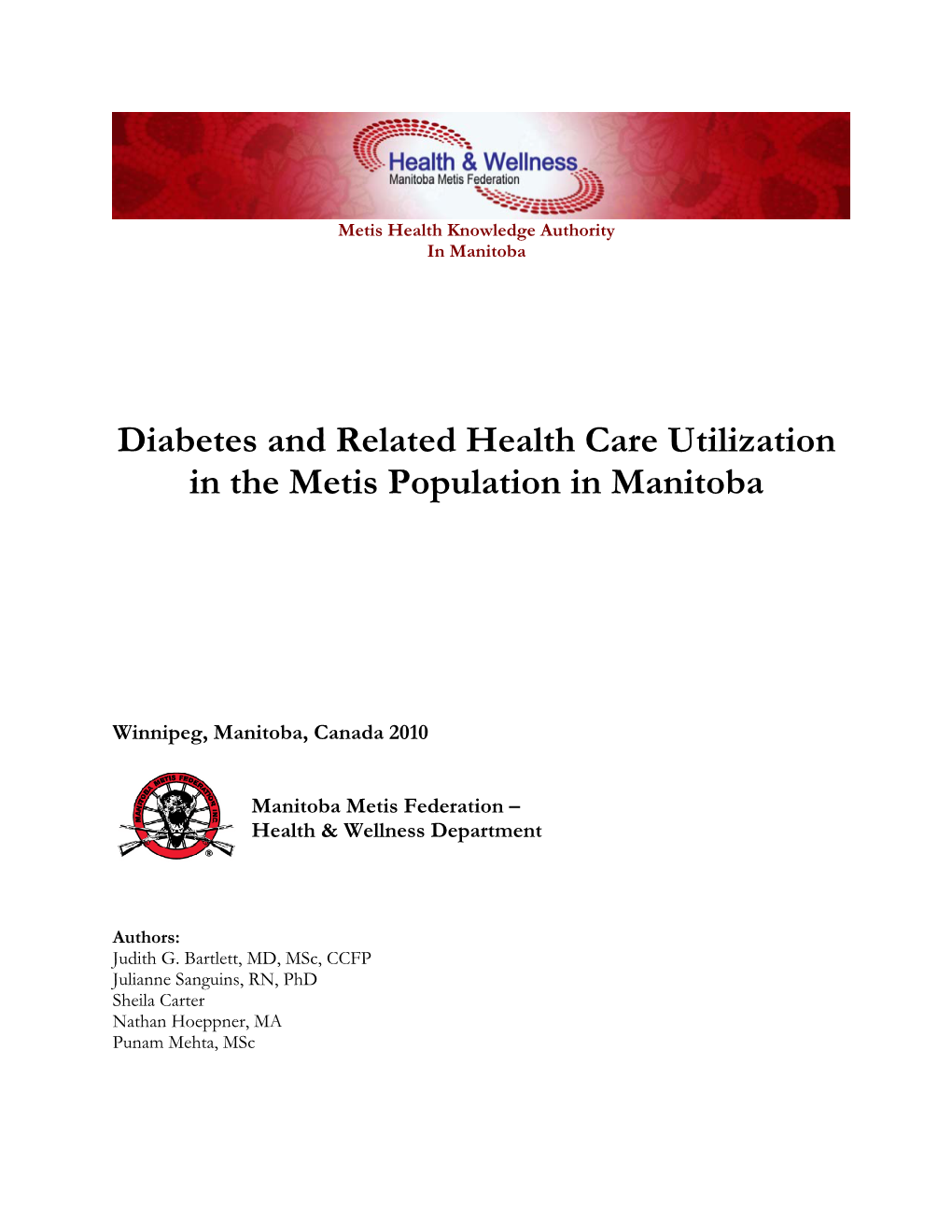 Diabetes and Related Health Care Utilization in the Metis Population in Manitoba