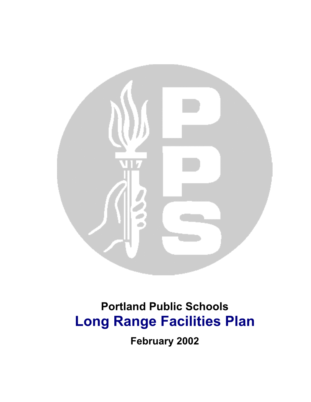 Long Range Facilities Plan February 2002 Long Range Facilities Plan