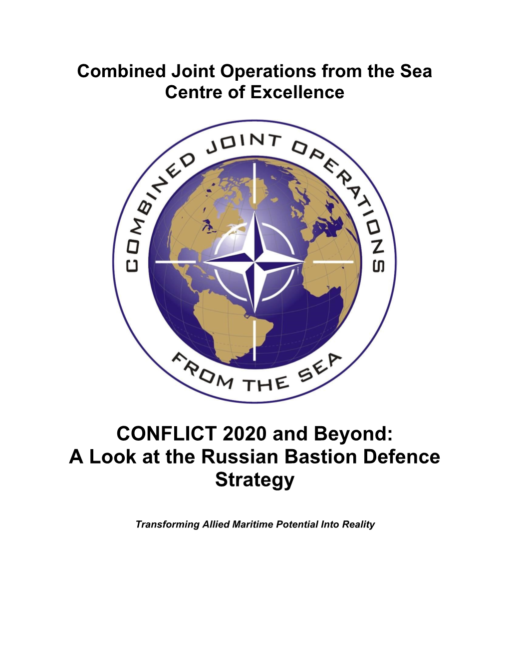 CONFLICT 2020 and Beyond: a Look at the Russian Bastion Defence Strategy