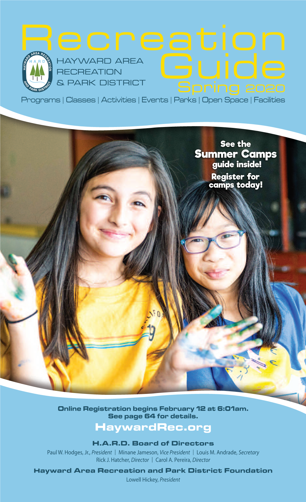 Recreation Guide for the Summer Camps Guide Pull-Out! Register for Camps Today!