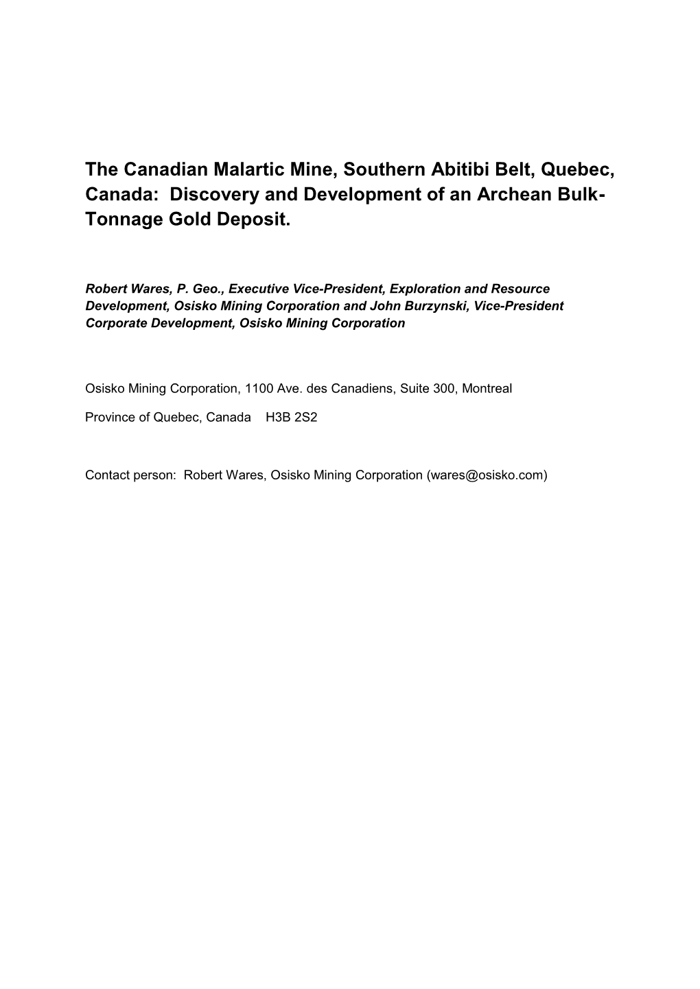 The Canadian Malartic Mine, Southern Abitibi Belt, Quebec, Canada: Discovery and Development of an Archean Bulk- Tonnage Gold Deposit