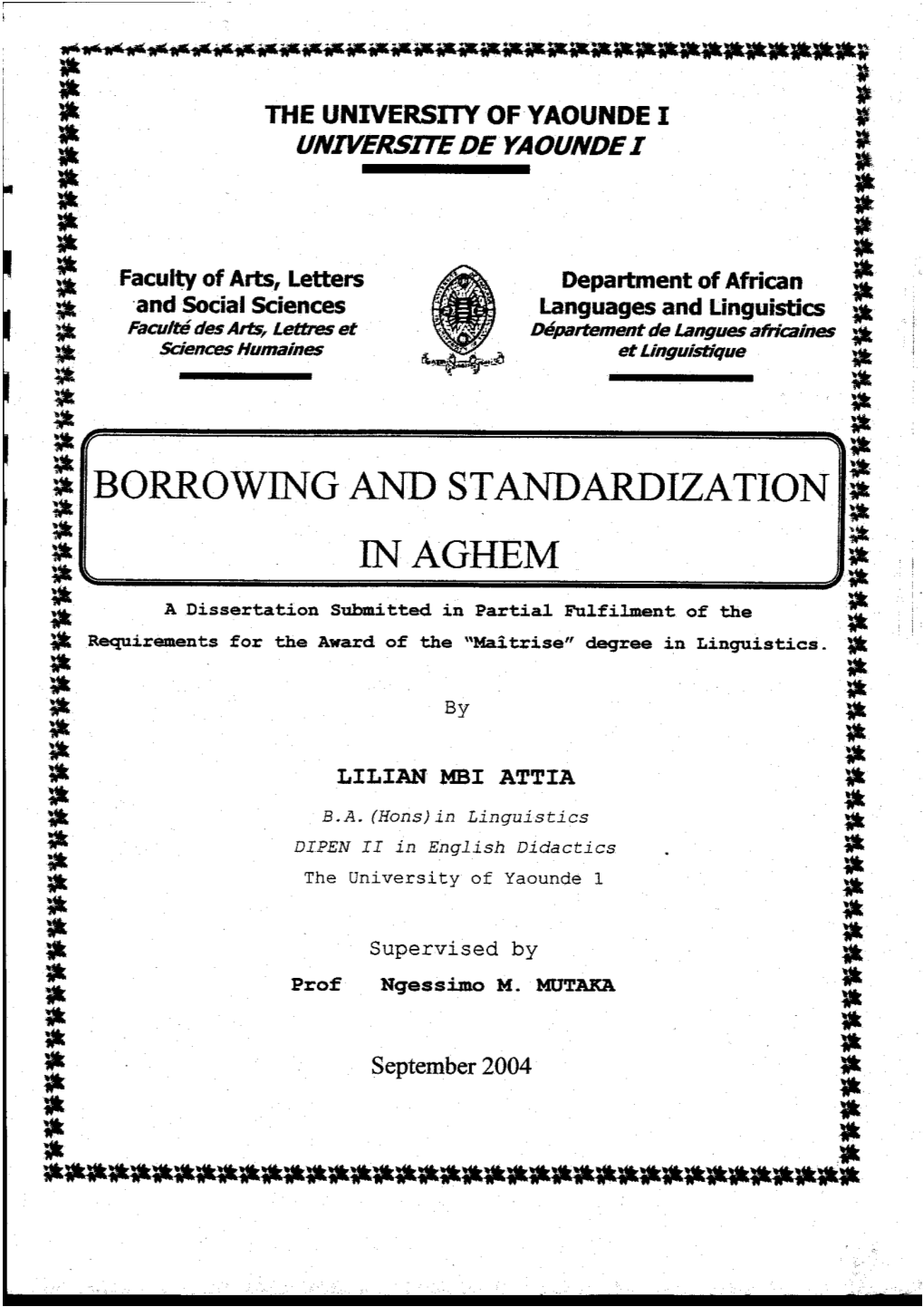 AGHEM * *1B in 9* ;Fh a Dissertation Submitted in Partial E'ulfilment of the * ;Jr: * 8 Requirements for the Award of the "Maitrise" Degree in Linguistics