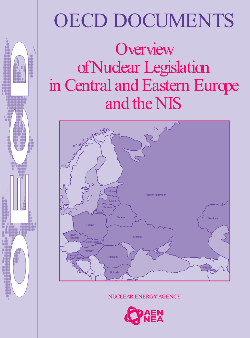Overview of Nuclear Legislation in Central and Eastern Europe and the NIS