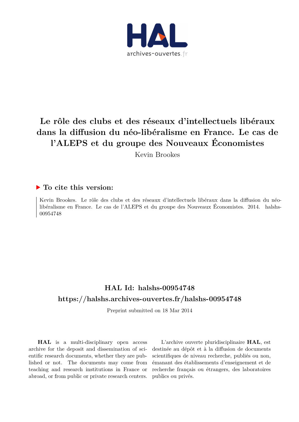 Le Rôle Des Clubs Et Des Réseaux D'intellectuels Libéraux Dans La Diffusion Du Néo-Libéralisme En France. Le Cas De L