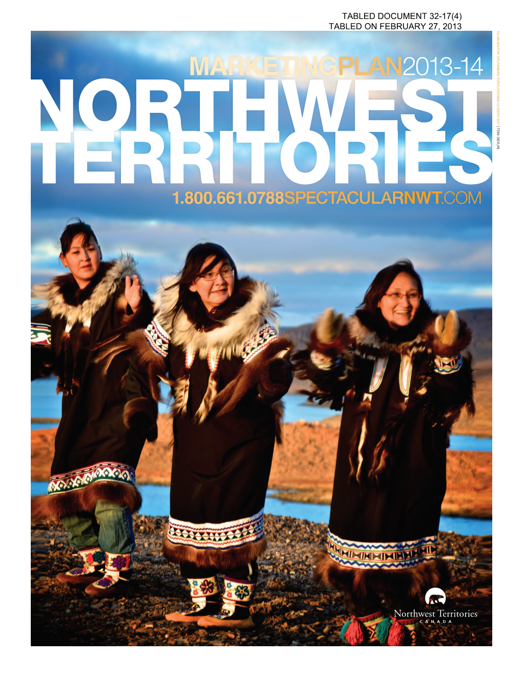 Northwest Territories Marketing Plan 2013-2014