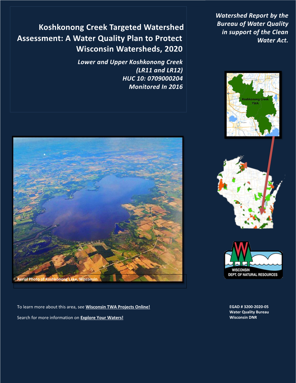 Koshkonong Creek Targeted Watershed Assessment: a Water Quality Plan to Protect March 23, 2020 Wisconsin Watersheds, 2020