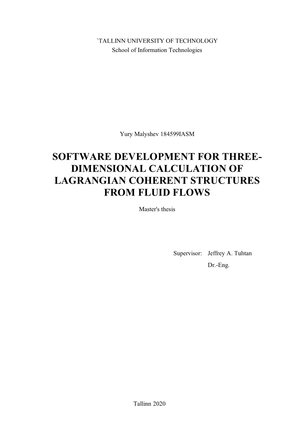 Software Development for Three- Dimensional Calculation of Lagrangian Coherent Structures from Fluid Flows