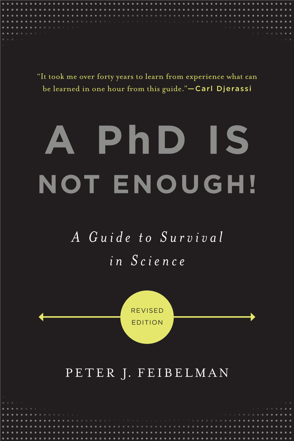 A Phd Is Not Enough!, Physicist Peter J