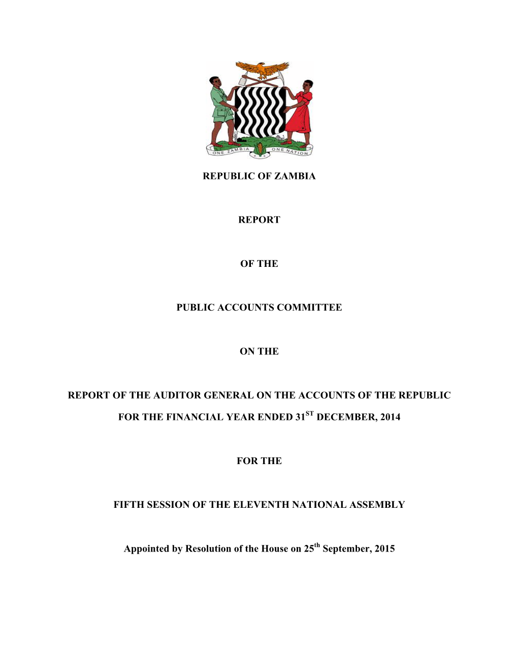 Republic of Zambia Report of the Public Accounts Committee on the Report of the Auditor General on the Accounts of the Republic