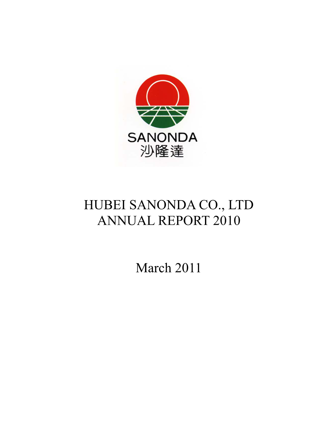 HUBEI SANONDA CO., LTD ANNUAL REPORT 2010 March 2011