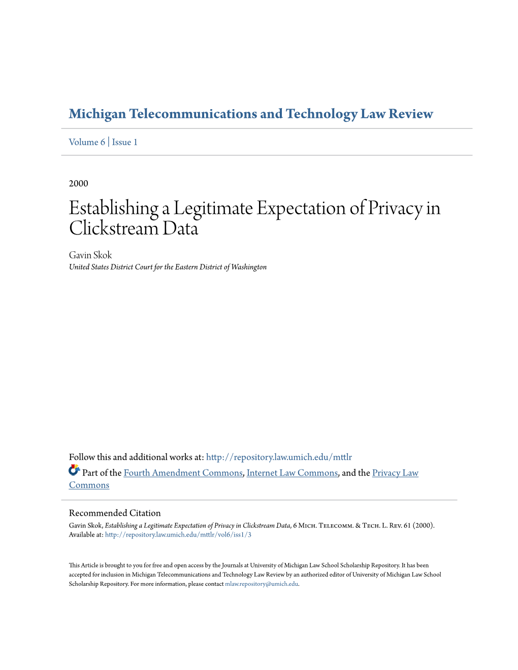 Establishing a Legitimate Expectation of Privacy in Clickstream Data Gavin Skok United States District Court for the Eastern District of Washington